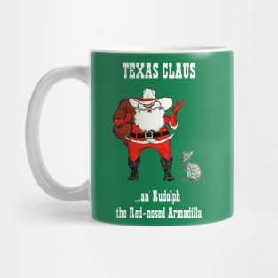 TEXAS CLAUS and Rudolf the Red-nosed Armadilla Mug